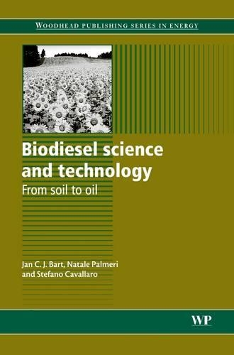 Паперова книга «Biodiesel Science and Technology: From Soil to Oil», авторів Ян Сі Джей Барт, Н. Палмері, Стефано Кавалларо - фото №1