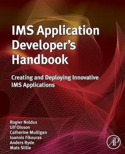 Бумажная книга «IMS Application Developer's Handbook: Creating and Deploying Innovative IMS Applications», авторов Андерс Райде, Кэтрин Маллиган, Иоаннис Фикурас, Матс Стилле, Роджер Нолдус, Ульф Ольссон - фото №1