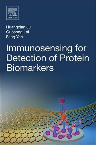 Бумажная книга «Immunosensing for Detection of Protein Biomarkers», авторов Фэн Янь, Гуосун Лай, Хуансянь Цзюй - фото №1