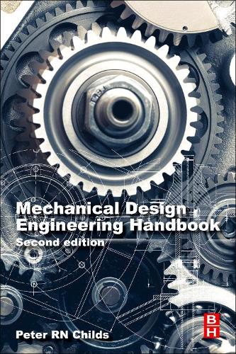 Бумажная книга «Mechanical Design Engineering Handbook», автор Питер Чайлдс - фото №1