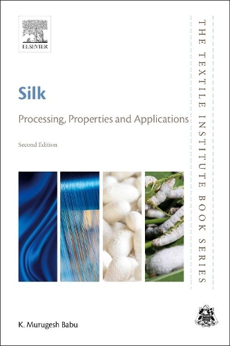 Бумажная книга «Silk: Processing, Properties and Applications», автор K. Муругеш Бабу - фото №1