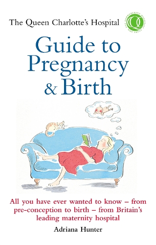 Бумажная книга «The Queen Charlotte's Hospital Guide To Pregnancy», автор Адриана Хантер - фото №1