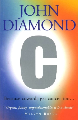Паперова книга «C: Because Cowards Get Cancer Too», автор Джон Даймонд - фото №1