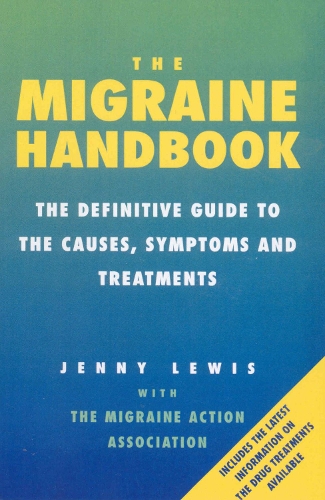 Бумажная книга «The Migraine Handbook : The Definitive Guide to the Causes, Symptoms and Treatments», автор Дженни Льюис - фото №1
