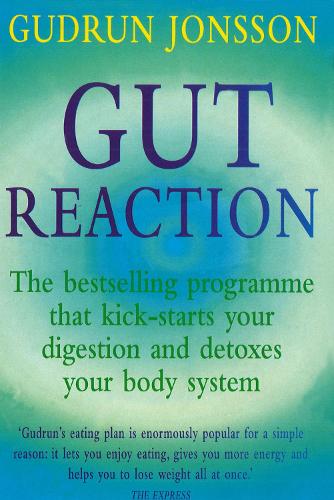 Бумажная книга «Gut Reaction: A day-by-day programme for choosing and combining foods for better health and easy weight loss», автор Гудрун Джонссон - фото №1