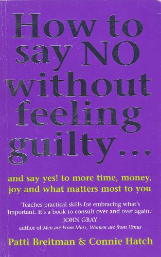 Бумажная книга «How To Say No Without Feeling Guilty ...» - фото №1