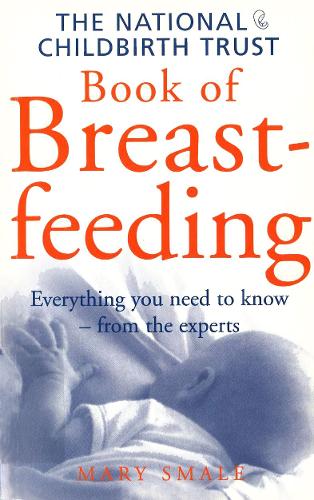Бумажная книга «The National Childbirth Trust Book Of Breastfeeding» - фото №1