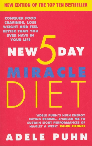 Паперова книга «The New 5 Day Miracle Diet: Conquer Food Cravings, Lose Weight and Feel Better Than You Ever Have in Your Life», автор Адель Пун - фото №1