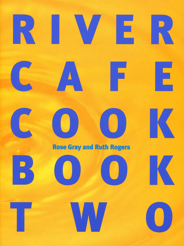 Бумажная книга «River Cafe Cook Book 2», авторов Роуз Грей, Рут Роджерс - фото №1