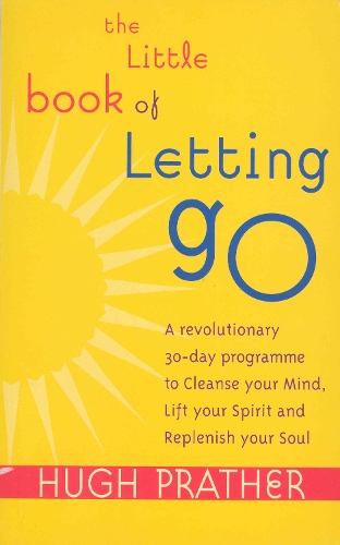 Бумажная книга «The Little Book Of Letting Go», автор Хью Пратер - фото №1