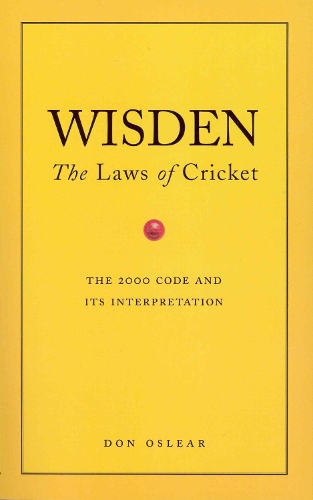 Бумажная книга «Wisden's The Laws Of Cricket», автор Дон Ослер - фото №1