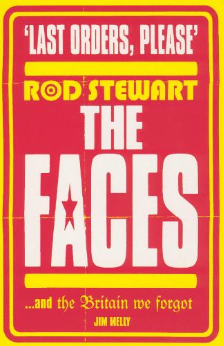 [object Object] «Last Orders Please: Rod Stewart, the Faces and the Britain we forgot», автор Джим Меллі - фото №1
