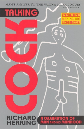 Бумажная книга «Talking Cock: A Celebration of Man and his Manhood», автор Ричард Херринг - фото №1