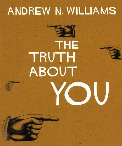 Паперова книга «The Truth About You : Discover Hidden Truths About Yourself and Enhance Your Life», автор Ендрю Н. Вільямс - фото №1