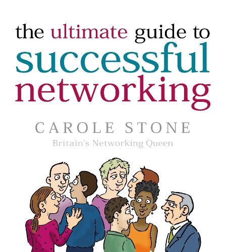 Бумажная книга «The Ultimate Guide To Successful Networking», автор Кэрол Стоун - фото №1