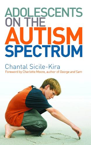 Бумажная книга «Adolescents on the Autism Spectrum : Foreword by Charlotte Moore», автор Шанталь Сисиль-Кира - фото №1