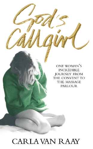 Бумажная книга «God's Callgirl», автор Карла ван Рэй - фото №1