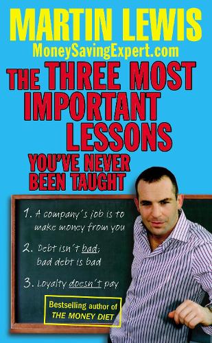 Паперова книга «The Three Most Important Lessons You’ve Never Been Taught», автор Мартін Льюіс - фото №1