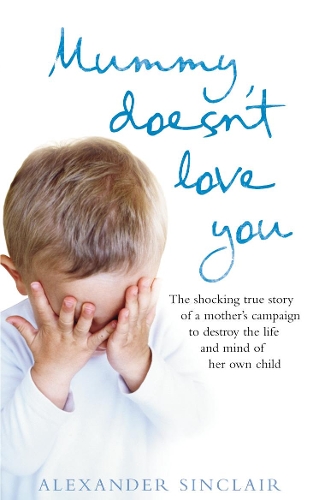 Паперова книга «Mummy Doesn't Love You», автор Олександр Сінклер - фото №1