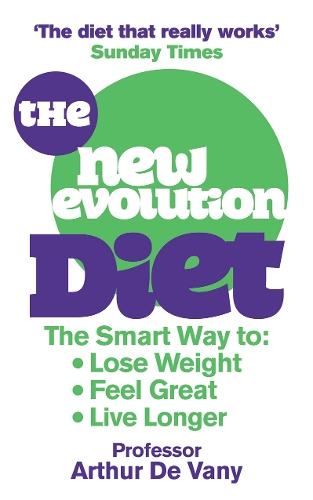[object Object] «The New Evolution Diet: The Smart Way to Lose Weight, Feel Great and Live Longer», автор Артур де Вані - фото №1