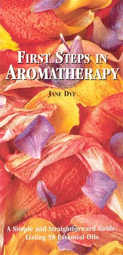 Паперова книга «First Steps In Aromatherapy», автор Джейн Дай - фото №1