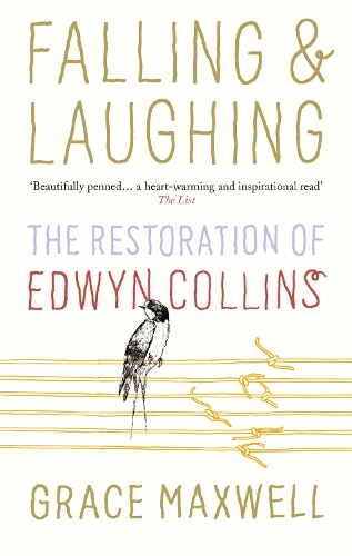 Паперова книга «Falling and Laughing: The Restoration of Edwyn Collins», автор Грейс Максвелл - фото №1