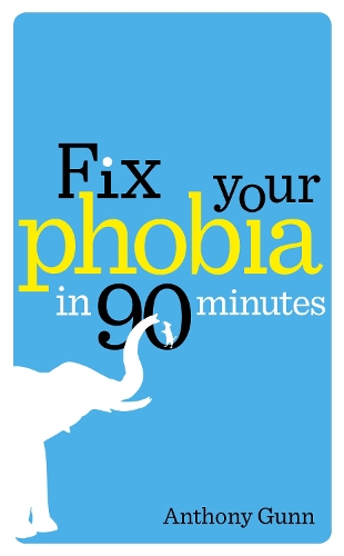 Бумажная книга «Fix Your Phobia in 90 Minutes», автор Энтони Ганн - фото №1