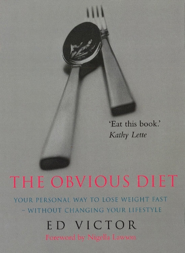 Бумажная книга «The Obvious Diet : Your Personal Way to lose Weight Fast - Without Changing Your Lifestyle», автор Эд Виктор - фото №1