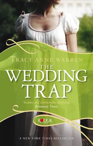 Бумажная книга «The Wedding Trap: A Rouge Regency Romance», автор Трейси Энн Уоррен - фото №1