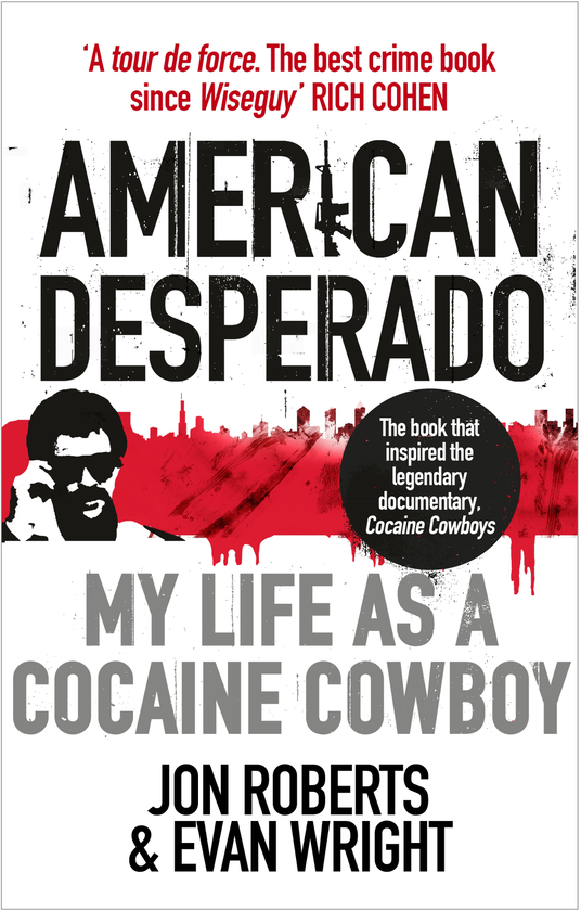 Паперова книга «American Desperado», авторів Джон Робертс, Еван Райт - фото №1