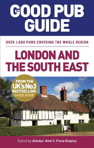 Паперова книга «The Good Pub Guide: London and the South East», авторів Фіона Степлі, Алісдаір Ейрд - фото №1