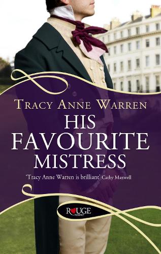 Бумажная книга «His Favourite Mistress: A Rouge Regency Romance», автор Трейси Энн Уоррен - фото №1