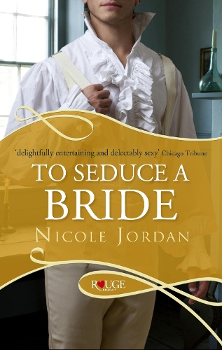 Бумажная книга «To Seduce a Bride: A Rouge Regency Romance», автор Николь Джордан - фото №1
