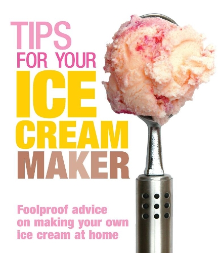 Паперова книга «Tips for Your Ice Cream Maker», автор Крістін Макфадден - фото №1