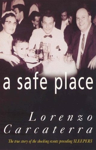Паперова книга «A Safe Place. The True Story of a Father, a Son, a Murder», автор Лоренцо Каркатерра - фото №1