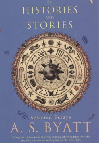 Паперова книга «On Histories And Stories: Selected Essays», автор Антонія Сьюзен Байєтт - фото №1