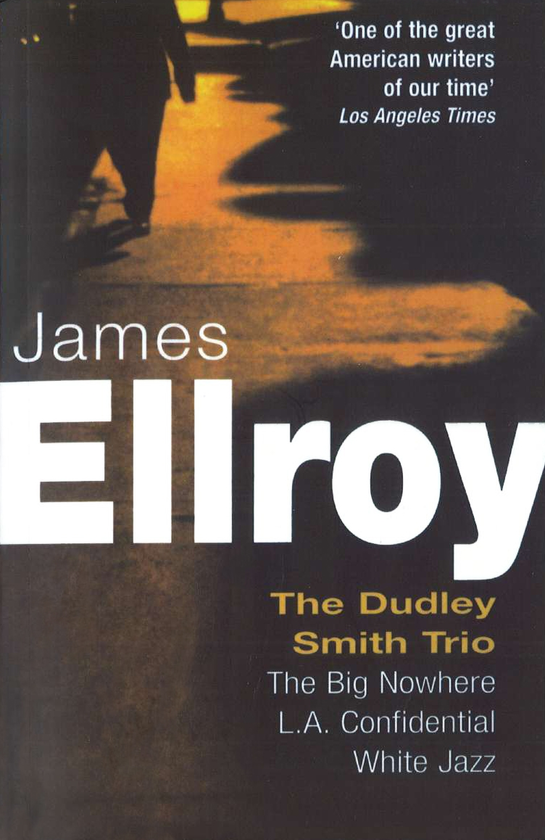 Бумажная книга «Dudley Smith Trio. The Big Nowhere, LA Confidential, White Jazz», автор Джеймс Эллрой - фото №1