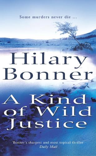 Паперова книга «A Kind Of Wild Justice», автор Хіларі Боннер - фото №1
