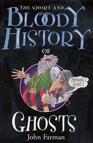 Паперова книга «The Short & Bloody History Of Ghosts» - фото №1