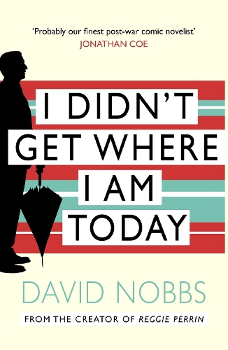 Бумажная книга «I Didn't Get Where I Am Today», автор Дэвид Ноббс - фото №1