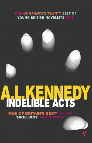 Бумажная книга «Indelible Acts», автор Элисон Луиза Кеннеди - фото №1