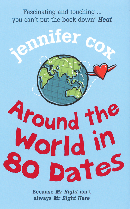 Бумажная книга «Around The World In 80 Dates», автор Дженнифер Кокс - фото №1