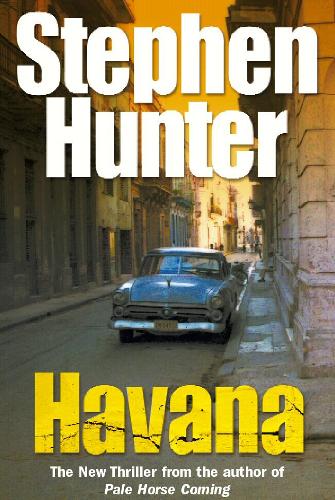 Бумажная книга «Havana», автор Стивен Хантер - фото №1