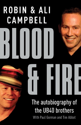Паперова книга «Blood And Fire», авторів Алі Кемпбелл, Робін Кемпбелл - фото №1