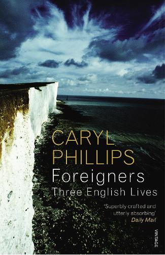 Бумажная книга «Foreigners: Three English Lives», автор Кэрил Филлипс - фото №1