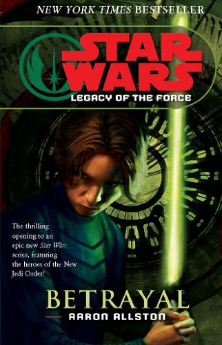 Бумажная книга «Star Wars. Legacy of the Force I. Betrayal», автор Аарон Олстон - фото №1