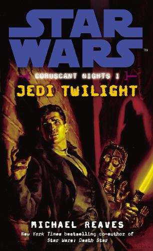 Бумажная книга «Star Wars: Coruscant Nights I: Jedi Twilight» - фото №1