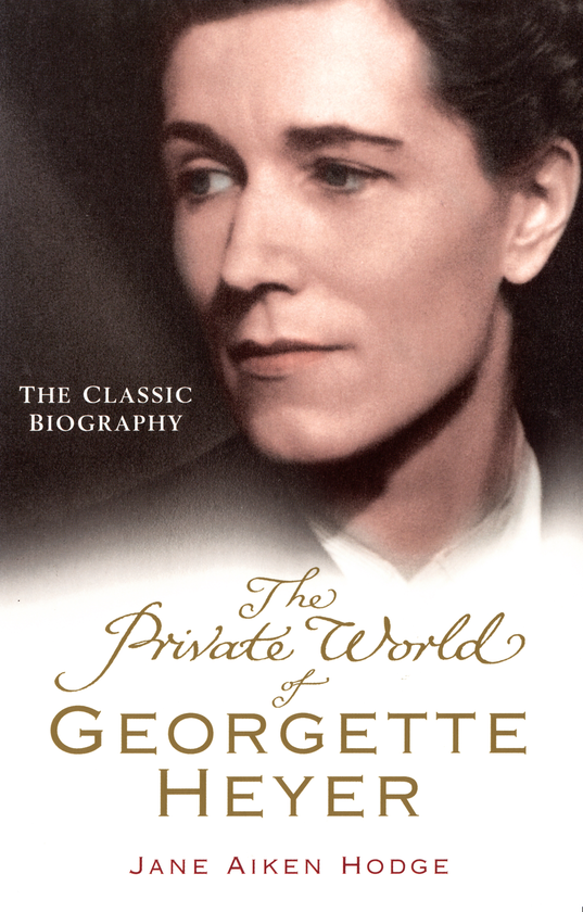 Бумажная книга «The Private World of Georgette Heyer», автор Джейн Айкен Ходж - фото №1