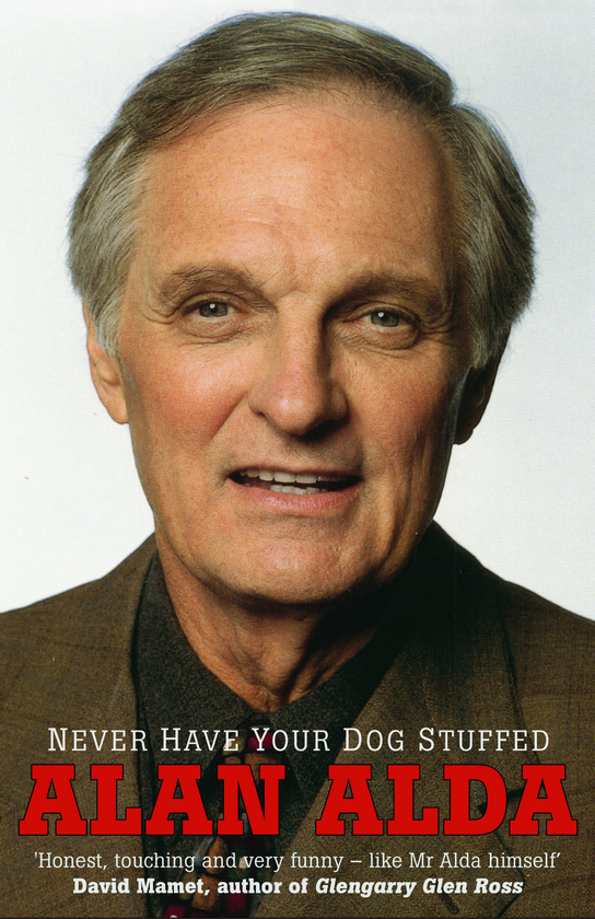 Бумажная книга «Never Have Your Dog Stuffed», автор Алан Алда - фото №1