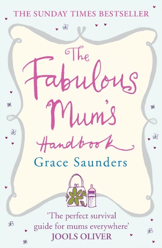 Бумажная книга «The Fabulous Mum's Handbook», автор Грейс Сондерс - фото №1